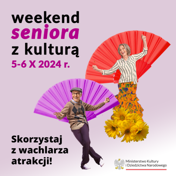 Weekend seniora z kulturą