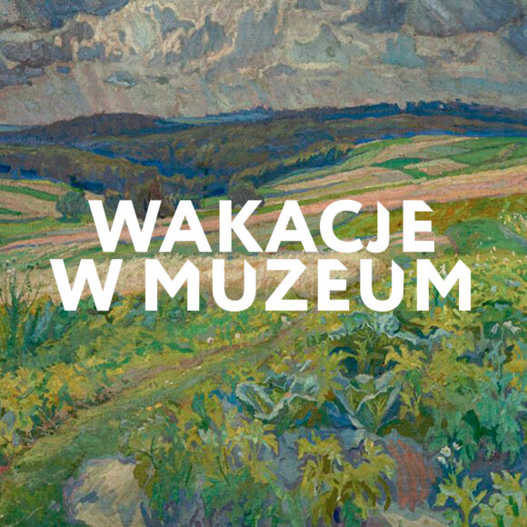 Wakacje w muzeum