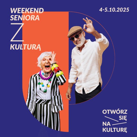 Weekend seniora z kulturą