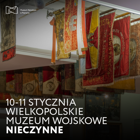 10 i&nbsp;11 stycznia Wielkopolskie Muzeum Wojskowe nieczynne dla zwiedzających