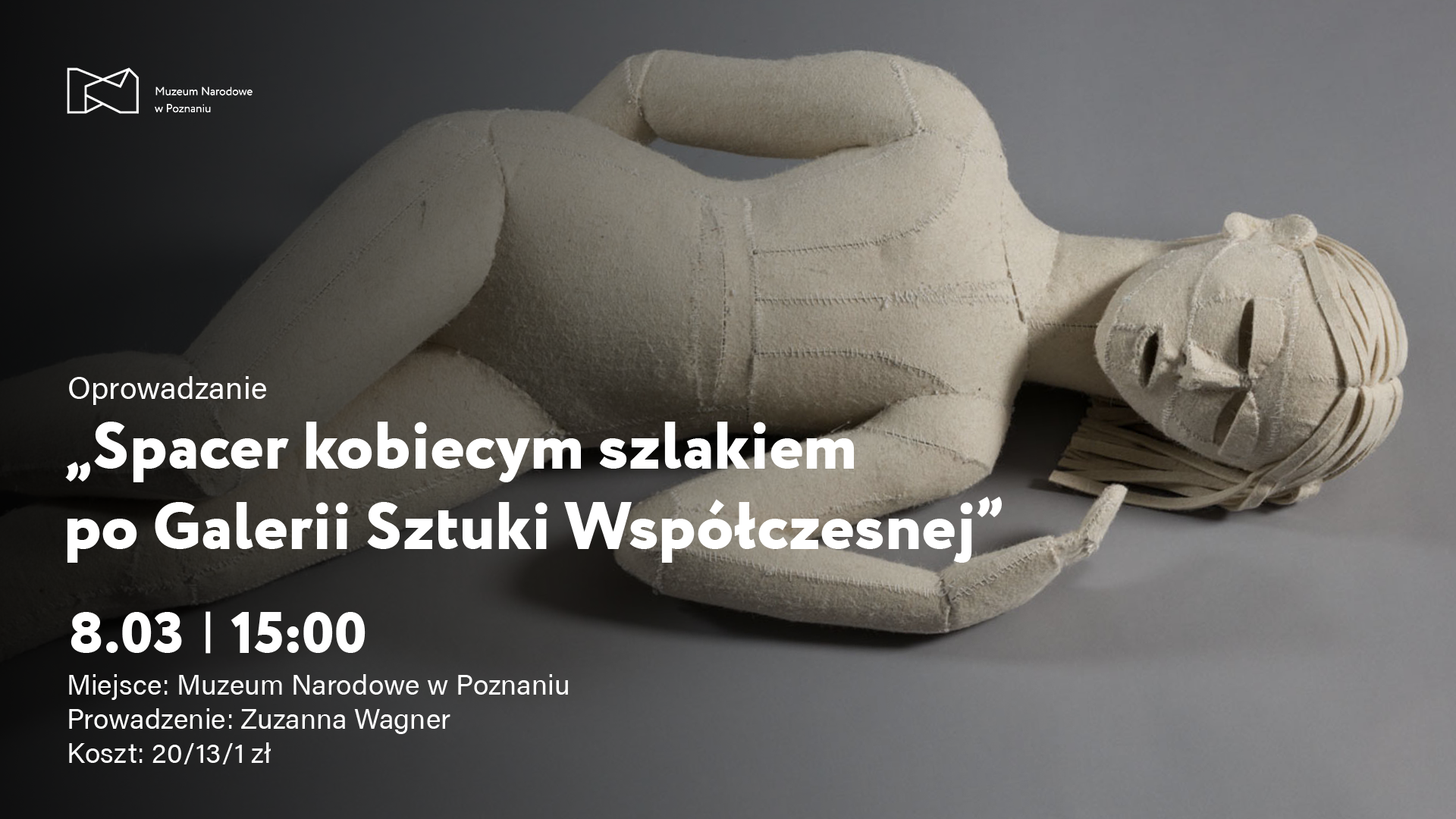 Afisz z napisem: Spacer kobiecym szlakiem po Galerii Sztuki Współczesnej. W tle zdjęcie nowoczesnej rzeźby przedstawiającej leżącą kobietę.