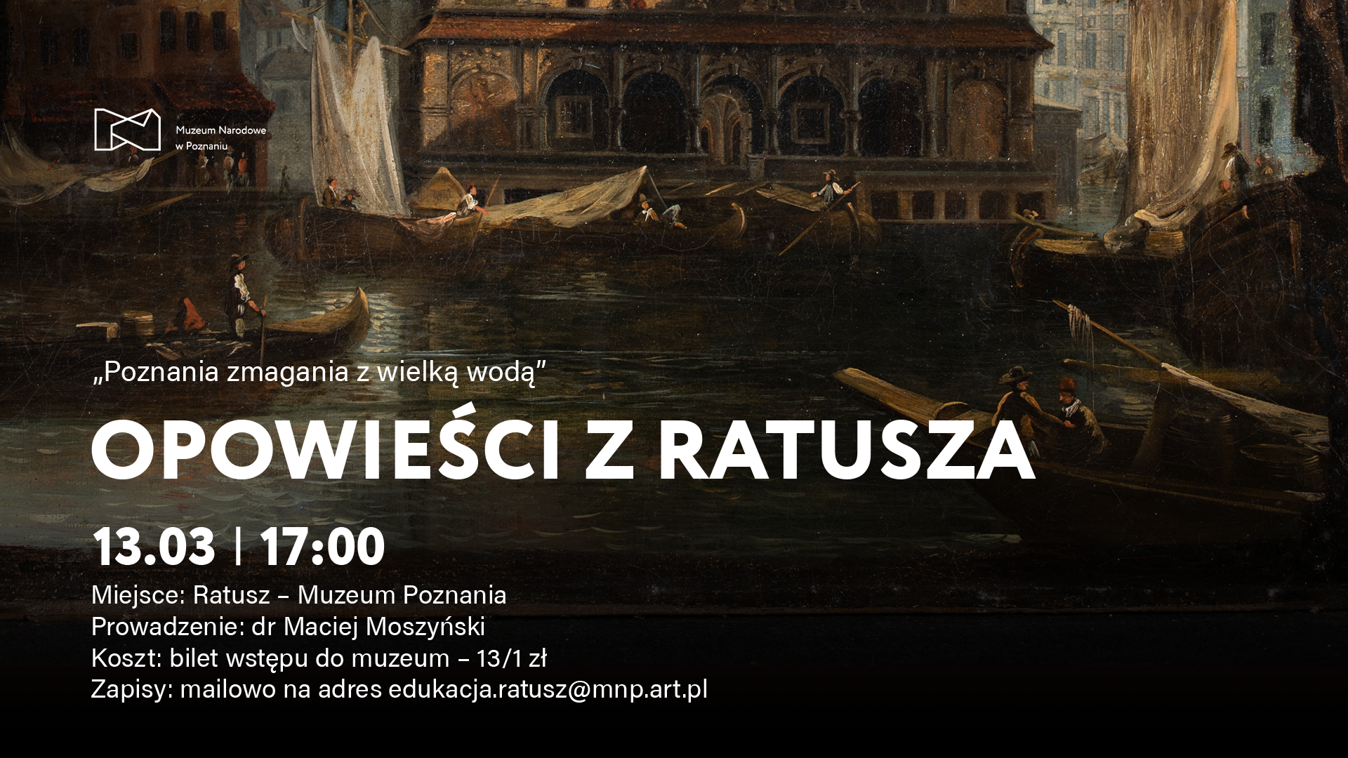 Afisz z napisem: Opowieści z ratusza. W tle fragment obrazu przedstawiający łodzie i budynek w tle.