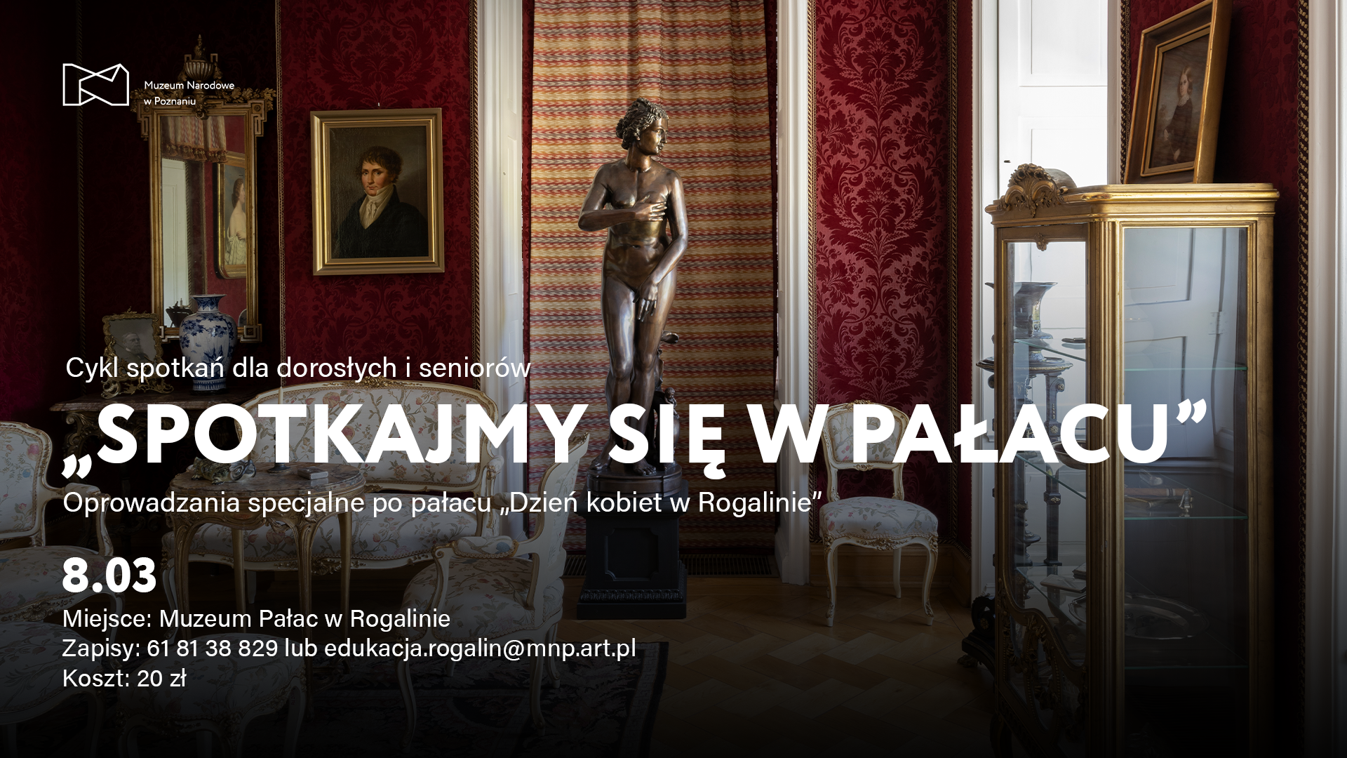 Afisz z napisem: Spotkajmy się w pałacu. W tle zabytkowe pałacowe pomieszczenie ze szklaną gablotą, sofą i fotelami.