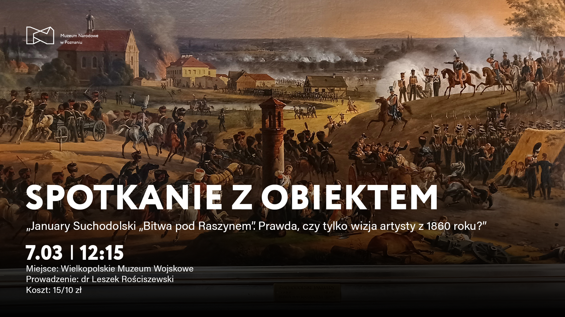 Afisz z napisem: Spotkanie z obiektem. W tle obraz ze sceną batalistyczną.