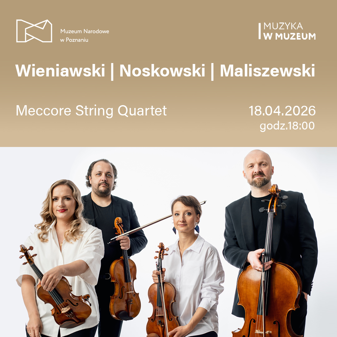 koncert 18.04_aktualność Afisz z napisem: Wieniawski - Noskowski - Maliszewski. Muzyka w muzeum. Po prawej zdjęcie dwóch kobiet i dwóch mężczyzn. Muzycy trzymają instrumenty smyczkowe.