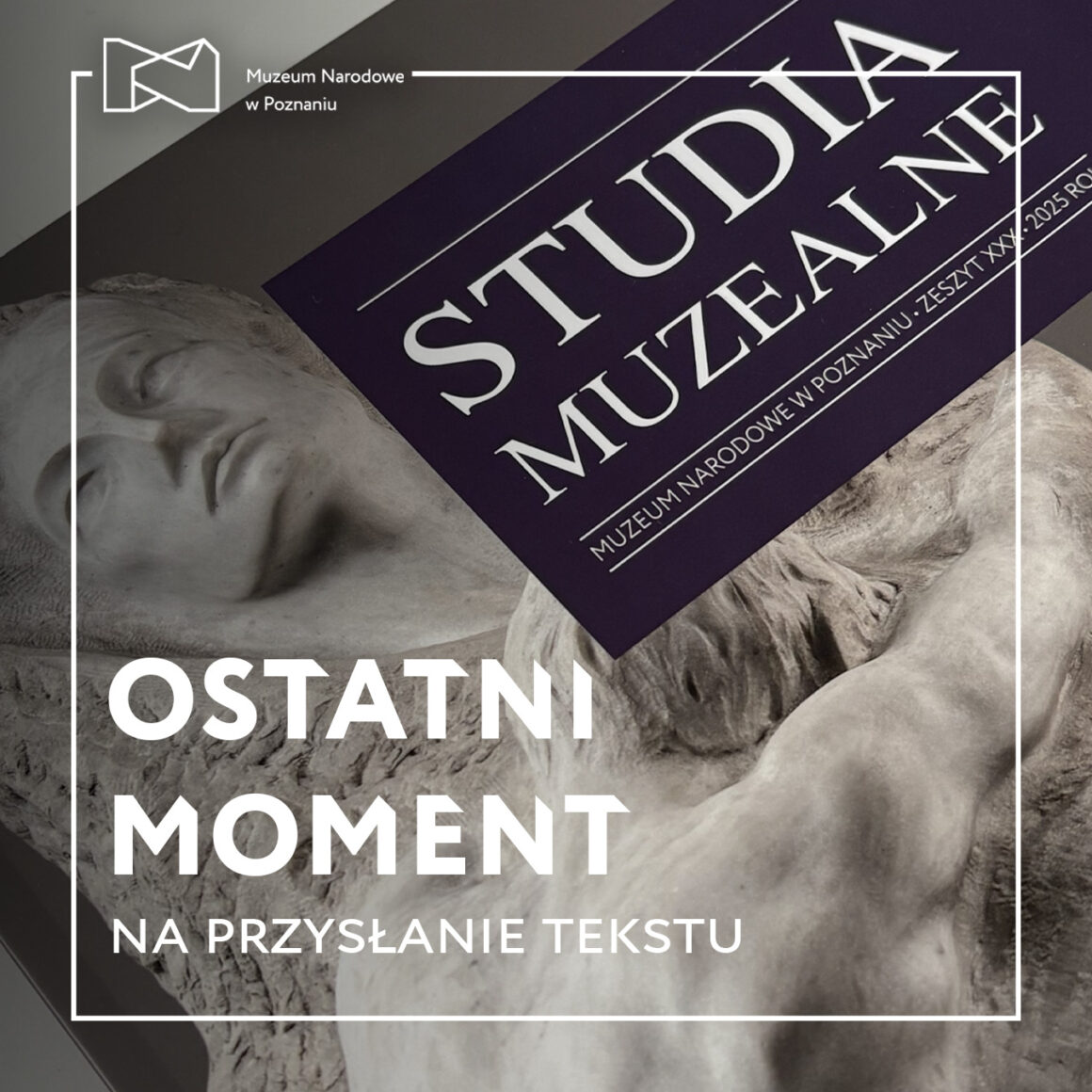 studia muzealne kwadrat (1) Czarno-biała grafika z napisem: Ostatni moment na przesłanie tekstu. Studia muzealne.