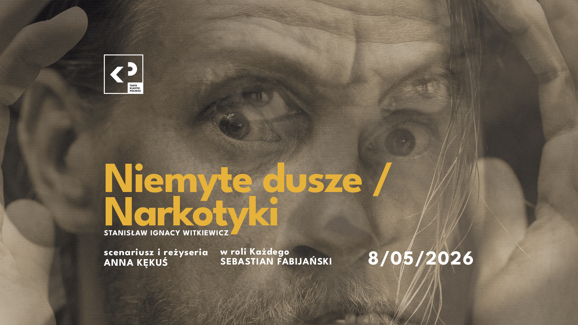 Grafika z napisem "Niemyte dusze / Narkotyki" oraz zdjęciem twarzy mężczyzny o szeroko otwartych oczach.