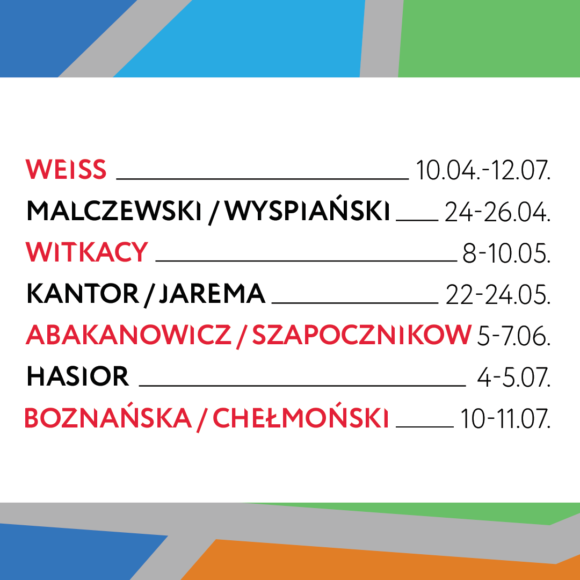Grafika z napisem "Weiss. Malczewski / Wyspiański, Witkacy, Kantor /Jarema, Abakanowicz / Szapocznikow, Hasior, Boznańska / Chełmoński"