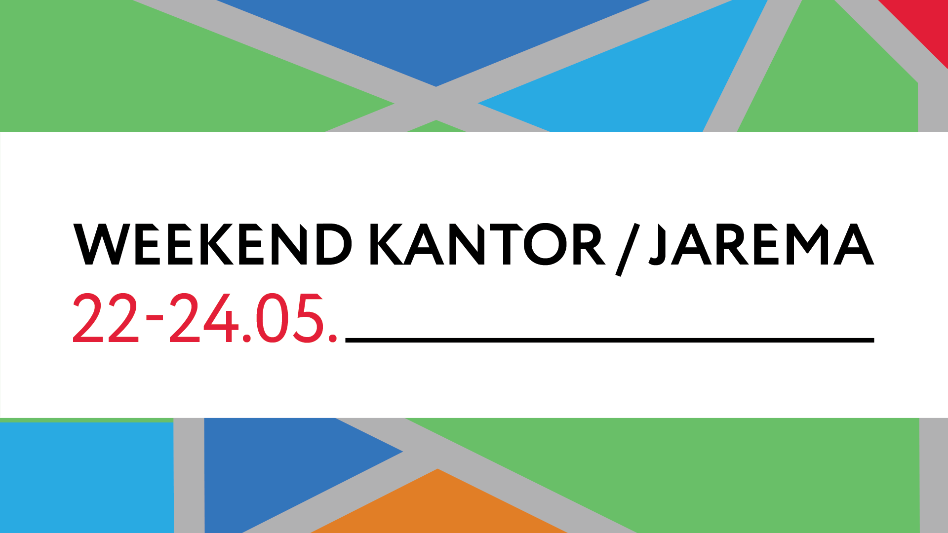 Grafika z napisem "Weekend Kantor / Jarema"