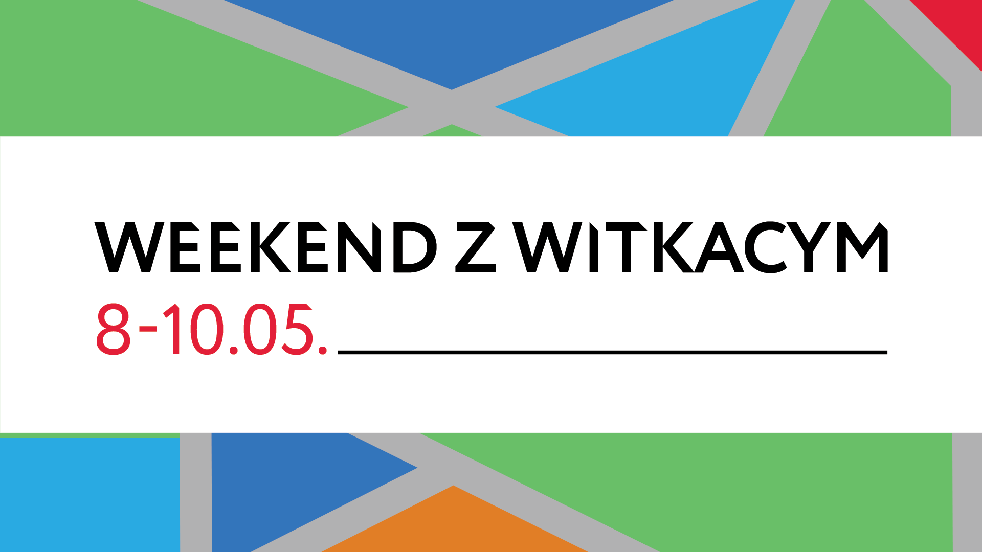 Grafika z napisem "Weekend z Witkacym"
