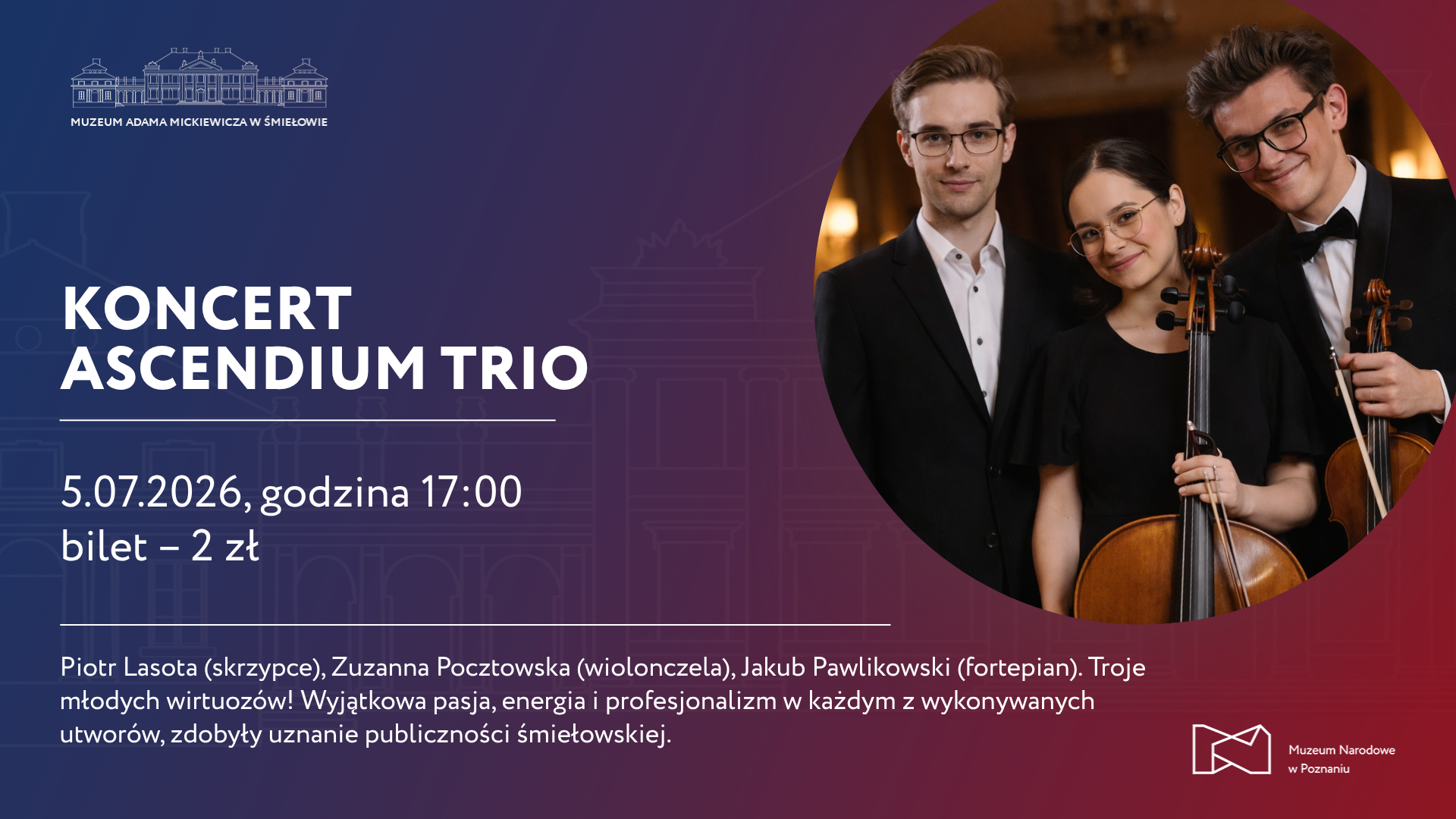 Afisz z napisem: Koncert Ascendium Trio, 5.07.2026, godzina 17:00, bilet 2 zł. W tle zdjęcie trzech muzyków.