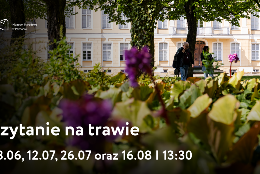 Afisz z napisem: Czytanie na trawie 12 lipca, 26 lipca oraz 18 sierpnia godzina 13.30