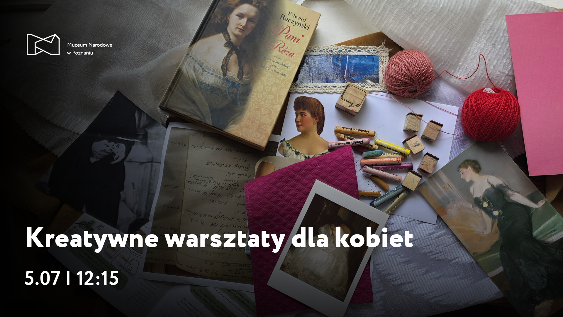 Afisz z napisem: Kreatywne warsztaty dla kobiet 5.07. godzina 12.15