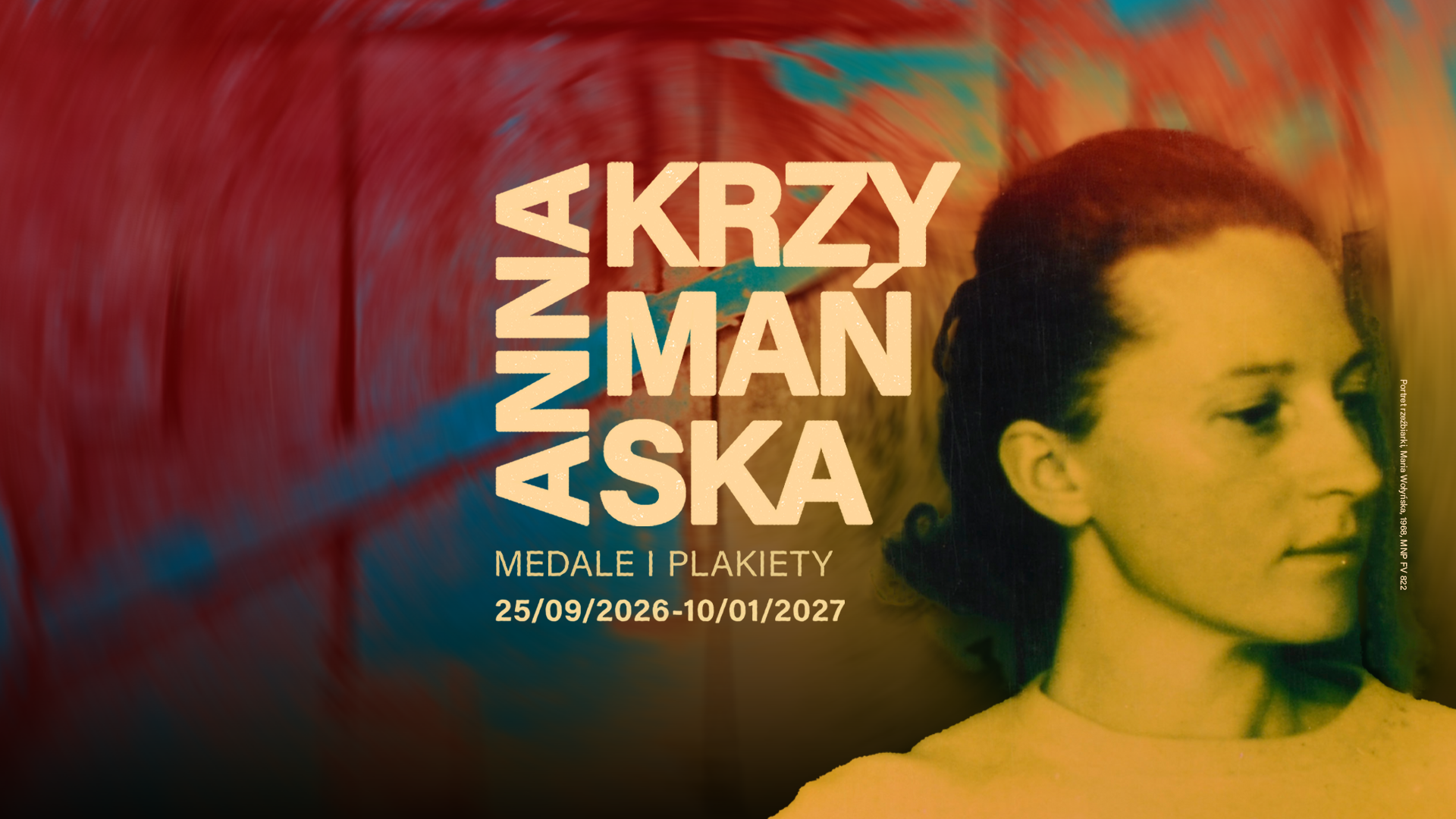 Afisz z napisem: Anna Krzymańska. Medale i plakiety. 25 września 2026 do 10 stycznia 2027. Po prawej stronie zdjęcie portretowe młodej kobiety.