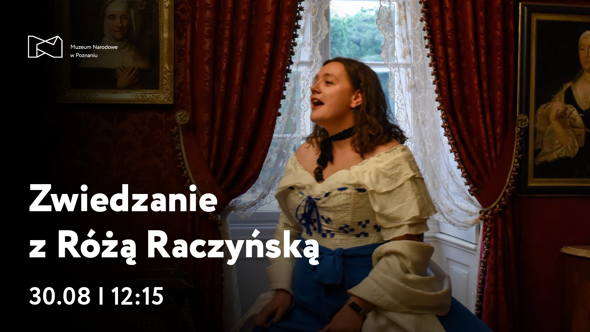 Afisz z napisem: Zwiedzanie z Różą Raczyńska, 30 sierpnia godzina 12:15